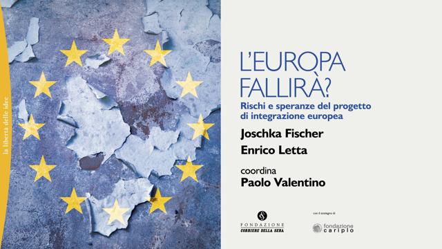 Fischer e Letta: “L’Europa fallirà se non fermiamo i neo-nazionalismi”